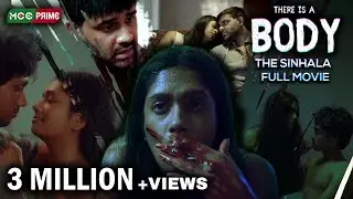 There Is A Body | සිංහල චිත්&zwj;රපටය 🚨🩸| Saranga Disasekara | Rebecca Dilrukshi