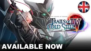 Trails of Cold Steel IV - PS4 Launch Trailer (PS4, Nintendo Switch, PC) (EU - English)