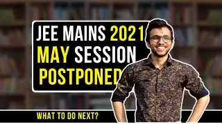 Jee Mains 2021 May attempt postponed #jee #iitjee #jeemains