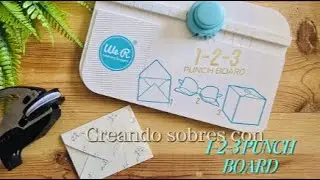 COMO HACER SOBRES CON PUNCH BOARD 1-2-3 DE WE R! 💌