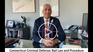 Connecticut Criminal Defense: Bail Law and Procedure