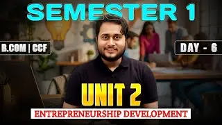 UNIT 2: - PUBLIC & PRIVATE SYSTEM DAY 6 | ENTREPRENEUR DEVELOPMENT | SEM-1 BCOM CCF