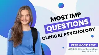 Mphil Clinical Psychology Mock Test (free) - 100% Coming in Exams