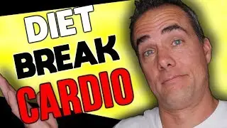 Diet Break Cardio - How Much?