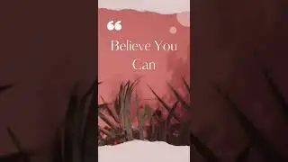 Believe you can #believe #jimrohn #insprirational #creative #automation #happylife #freelancer