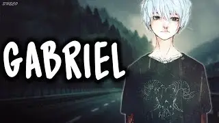 「Nightcore」&rarr; Alec Benjamin - Gabriel (Lyrics) ✗