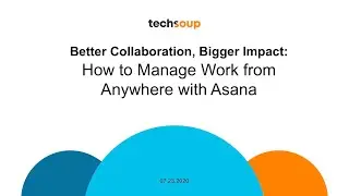 Better Collaboration, Bigger Impact: How to Manage Work from Anywhere with Asana
