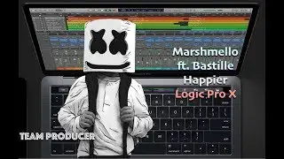 Marshmello ft. Bastille - Happier (Logic Pro X Remake + FREE DOWNLOAD)
