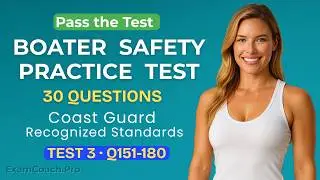 NASBLA Boater Safety Practice Test 3B (Questions 151&ndash;180) &ndash; Exam Coach Pro