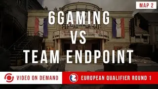 6Gaming vs Team Endpoint (Map 2: Derailed) | Blitzkrieg Masters EU Qualifier Round 1