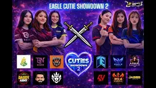 EAGLE CUTIE SHOWDOWN S2 FT. FZ TE NG AND MORE