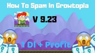 How To Spam Growtopia PC V 2.93 | Update |Ez Profit 1dl+