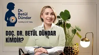 Tıp Fakültesinden Tüp Bebek Uzmanlığına Uzanan Yolculuğum