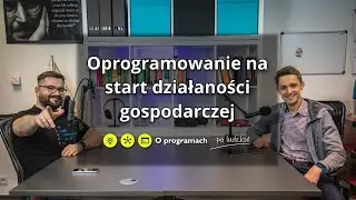 Jakie wybrać programy na start firmy?