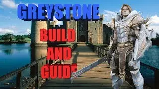 GREYSTONE Build and Guide for New and Experienced Players
