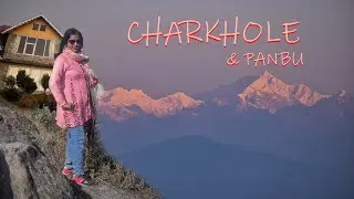 Charkhole | Panbu | Offbeat Uttarbanga | Kanchenjunga | Moram | চারখোল | পানবু | কাঞ্চনজঙ্ঘা 