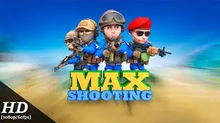 Max Shooting Android Gameplay [1080p/60fps]