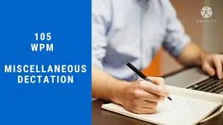 105 WPM MISCELLANEOUS DICTATION | VOICE - AMAN KHATRI
