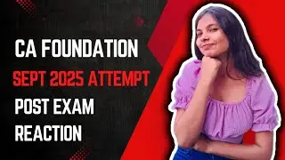 CA Foundation (september 25) post exam reaction video 🥹