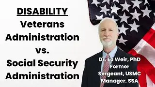 Former SSA Insider: VA vs. SSA disability...what you need to know!