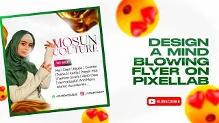 How to create a mind blowing Flyer on Pixellab from scratch | Snapseed editing tutorial