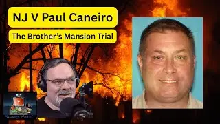 NJ v Paul Caneiro - Brothers Mansion Murders - Part 14