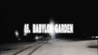 Babylon Garden (Official Music Video)