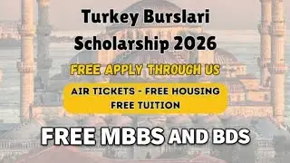 Turkey Bursalari scholarship for Pushtoon. Free MBBS, Free BDS, Bachelor, Master and PhD. پشتو