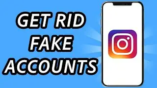 How to get rid of fake accounts on Instagram (FULL GUIDE)