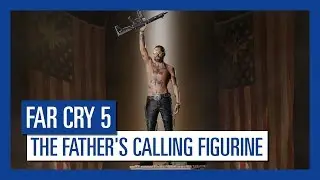 Far Cry 5 &ndash; The Father's Calling figurine - Launch Trailer