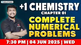 PLUS ONE CHEMISTRY | COMPLETE NUMERICAL PROBLEMS | MS SOLUTIONS