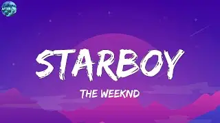 The Weeknd - Starboy  (Lyrics)