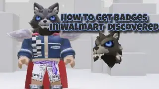 Как получить значки в Walmart Discovered за ограниченный пользовательский контент | Roblox