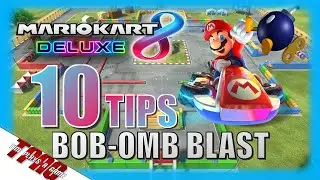 Mario Kart 8 Deluxe &ndash; 10 Tips for Bob-omb Blast (Nintendo Switch) &ndash; TPAG