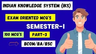 Indian knowledge system (IKS) most important questions 100 MCQs part-3