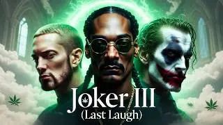 JOKER III (LAST LAUGH) 🎭🔥 | Eminem x Snoop Dogg | Cinematic Joker Anthem (2026 official music video)