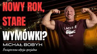 [#66] Nowy rok, nowe cele, nowa forma? Michał Bobyk obala mity i daje konkrety