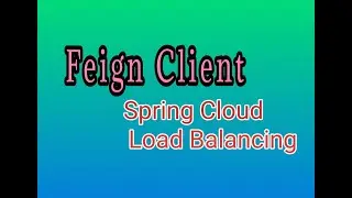 FeignClient | Spring Feign | Spring Cloud | Load Balancer  | Microeervice | Java | Spring Boot