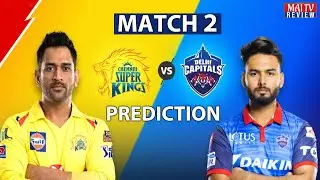 IPL 2021- CSK vs DC Team Comparison|| DC vs CSK || #MaitvReview