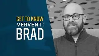 Vervent Get to Know Brad: Vervent's Chief Technology Officer
