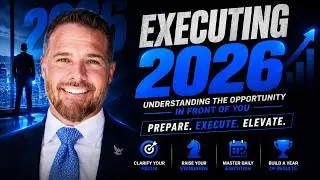 Executing 2026: Understanding the Opportunity in Front of You