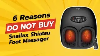 DON'T BUY Snailax Shiatsu Foot Massager Before Watching This Video! 😱 (6 Reasons)