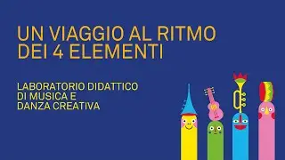 Un viaggio al ritmo dei 4 elementi | Spettacolo-laboratorio per famiglie