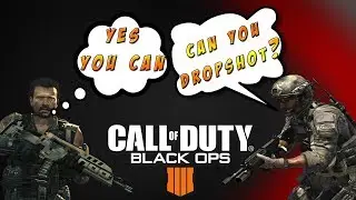 Black Ops 4- Can You Drop Shot Effectively?
