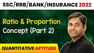 Ratio & Proportion - Concept (Part 2) | Quantitative Aptitude | Banking Foundation Course 2022