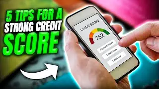 &lrm;5 Smart Tips to Build and Maintain a Strong Credit Score