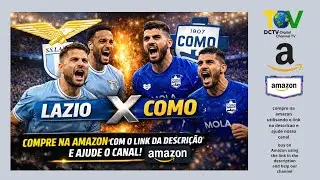 DCTV Campeonato Italiano 2026 Lazio x Como