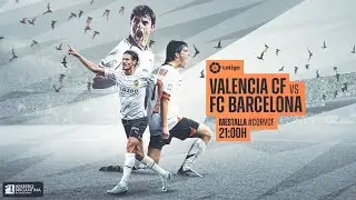 DIRECTO: HOMENAJE VILLA + PARTIDO VALENCIA CF - FC BARCELONA (JOR. 12 - LALIGA)