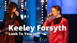 Keeley Forsyth performs Look To Yourself live | Quay Sessions