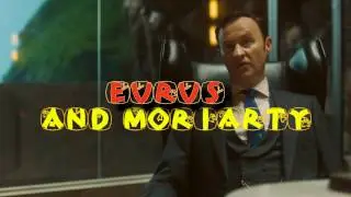 Eurus & Moriarty - All I Want For X max